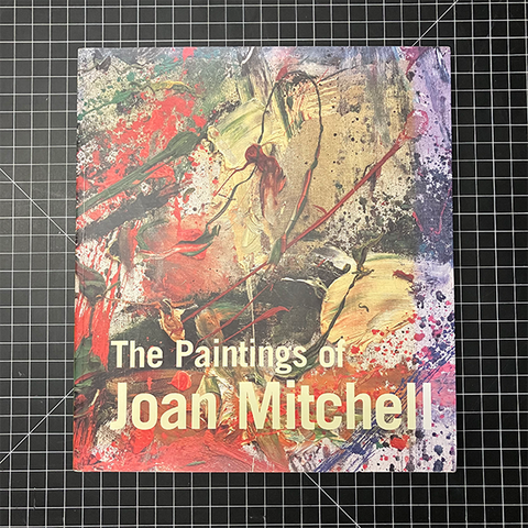The Paintings of Joan Mitchell Livingston, Jane; Nochlin, Linda and Lee, Yvette