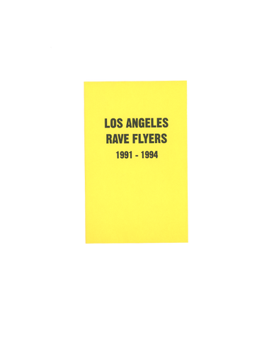 LA Rave Flyers 1991-1994