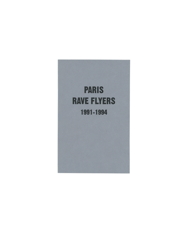 Paris Rave Flyers 1991-1994 | Colpa