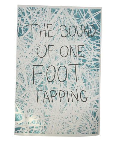 The Sound of One Foot Tapping