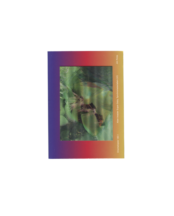 Alien Invader Super Baby, Synchromaterialism (VI) — Jim Ricks