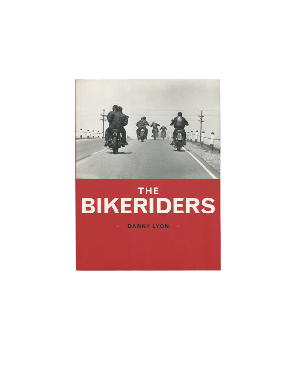 The Bikeriders — Danny Lyon