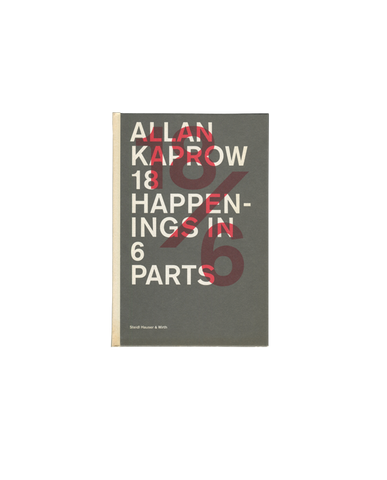 18 Happenings in 6 Parts — Allan Kaprow