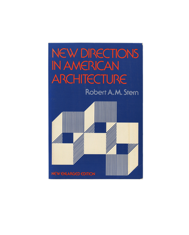 New Directions in American Architecture - Robert A.M. Stern