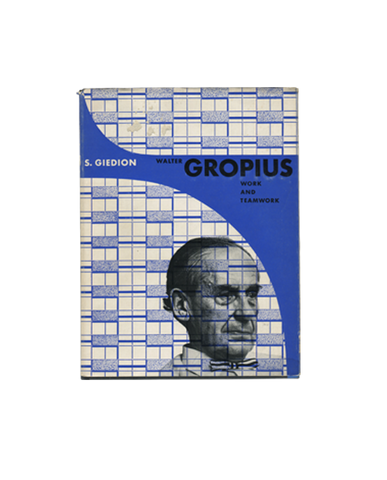 Walter Gropius, Work and Teamwork — S. Giedion